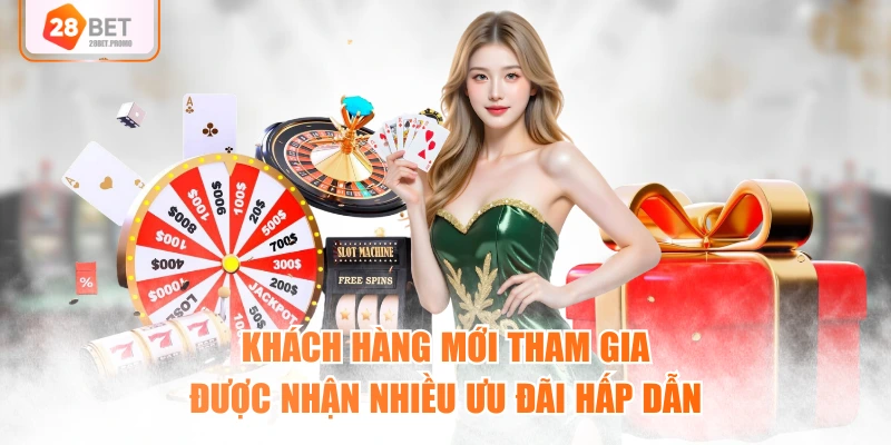 Khách hàng mới tham gia được nhận nhiều ưu đãi hấp dẫn